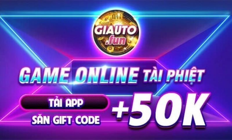 Cổng game tài phiệt siêu đẳng cấp Giauto fun 1 Giới thiệu về cổng game giauto fun