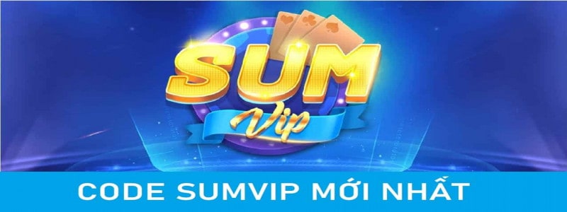 Sumvip Club - Cổng Game Uy Tín Nhất Dành Cho Anh Em Cược Thủ 8 Tổng các khuyến mãi hot nhất của sumvip club