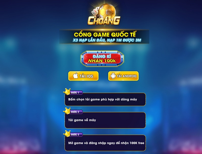 Choáng club - Sân chơi giải trí trực tuyến đỉnh nhất 2024 7 Hướng dẫn cách tải Choáng club IOS/Android/PC chi tiết nhất